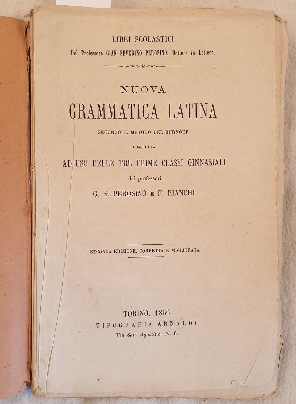 PEROSINO BIANCHI NUOVA GRAMMATICA LATINA LATINO LATIN 1866 PROSODIA  SINTASSI